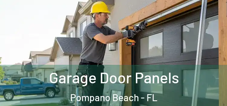  Garage Door Panels Pompano Beach - FL