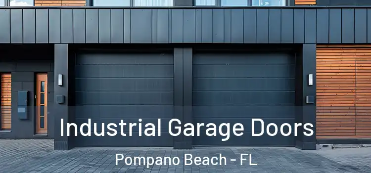  Industrial Garage Doors Pompano Beach - FL